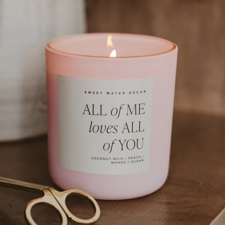 All of Me Loves All of You Candle