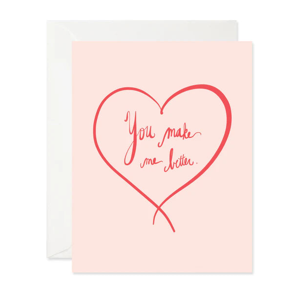 You Make Me better card