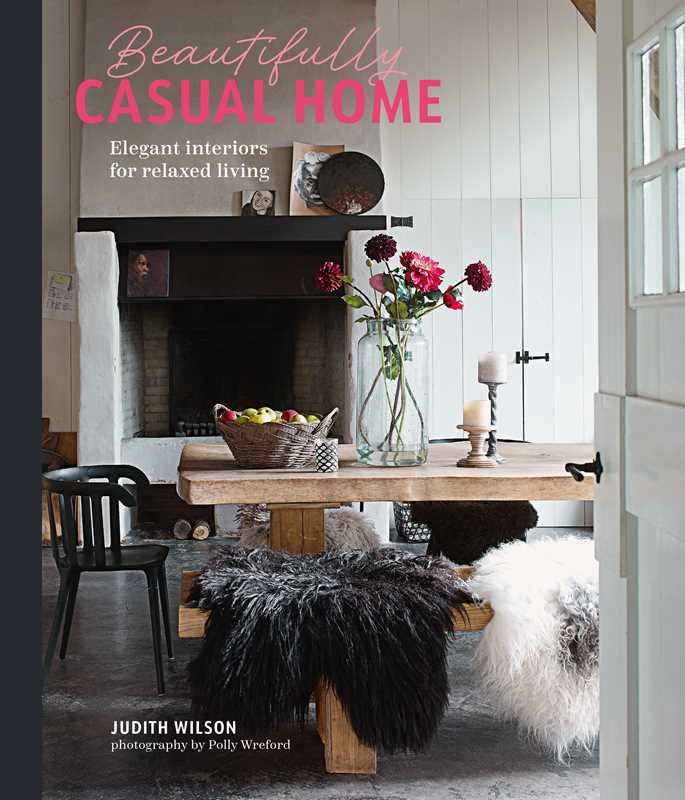 Beautifully Casual Home By Judith Wilson